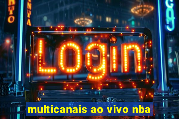 multicanais ao vivo nba